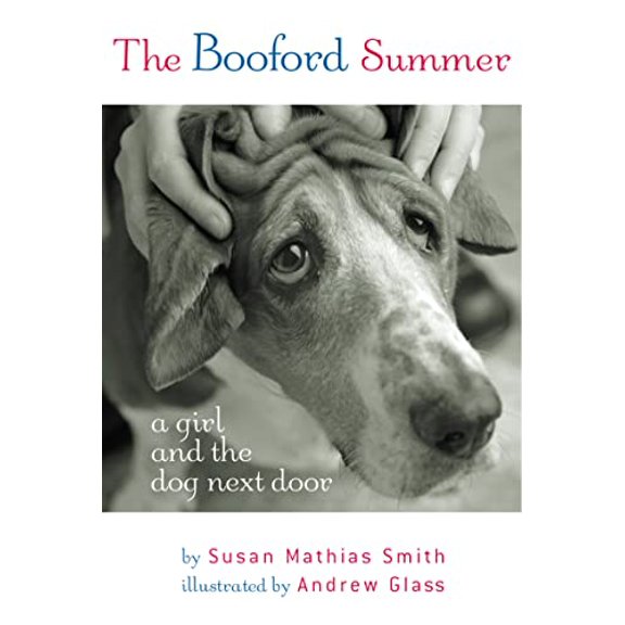 Pre-Owned The Booford Summer: A Girl and the Dog Next Door (Paperback) 0618432450 9780618432455