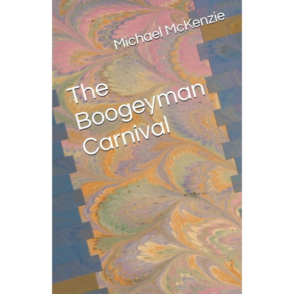 The Boogeyman Carnival, (Paperback)