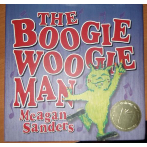 Pre-Owned The Boogie Woogie Man By Meagan Sanders Paperback