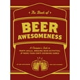 thumbnail image 1 of Pre-Owned The Book of Beer Awesomeness: A Champion's Guide to Party Skills, Amazing Beer Activities, and More Than Forty Drinking Games (Paperback) 1452105014 9781452105017, 1 of 1