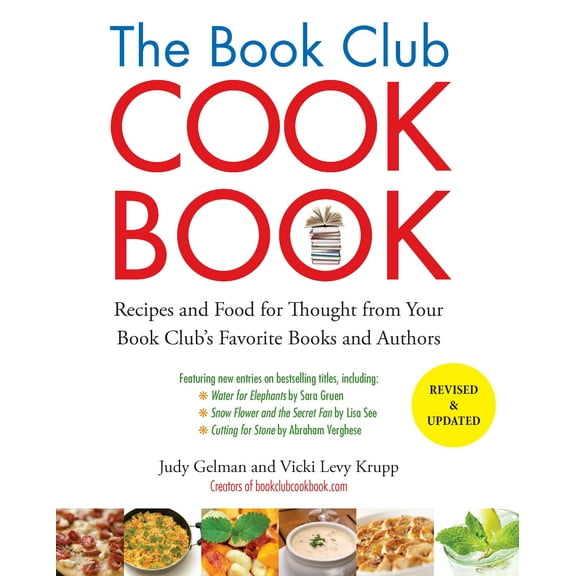 The Book Club Cookbook, Revised Edition : Recipes and Food for Thought from Your Book Club's FavoriteBooks and Authors (Paperback)
