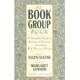 thumbnail image 1 of Pre-Owned The Book Group Book: A Thoughtful Guide to Forming and Enjoying a Stimulating Book Discussion Group (Paperback) 1556524129 9781556524127, 1 of 1