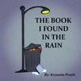 thumbnail image 1 of The Book I Found In The Rain, (Paperback), 1 of 1