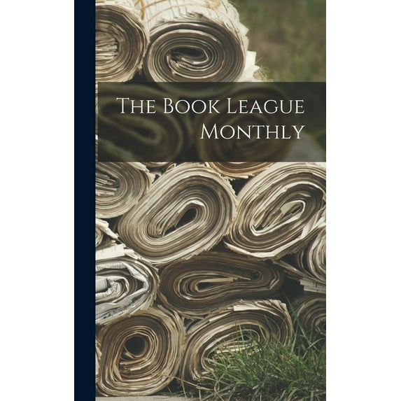 The Book League Monthly, (Hardcover)