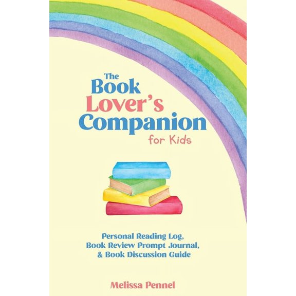 The Book Lover's Companion for Kids: Personal Reading Log, Review Prompt Journal, and Discussion Questions, (Paperback)