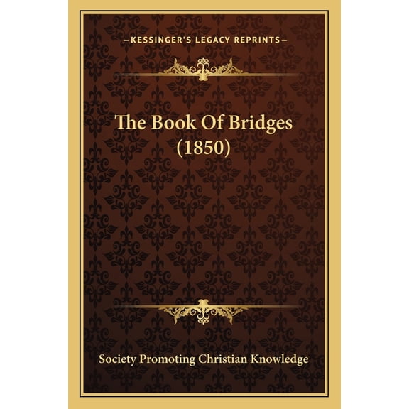 The Book Of Bridges (1850) (Paperback)