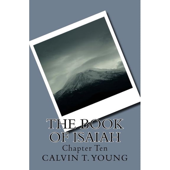 The Book of Isaiah: Chapter Ten