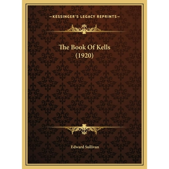 The Book Of Kells (1920) (Hardcover)