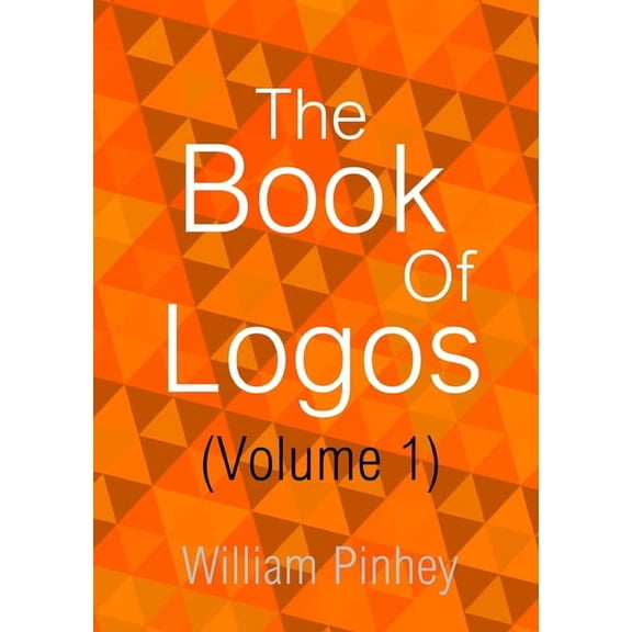 The Book Of Logos (Volume 1), (Paperback)