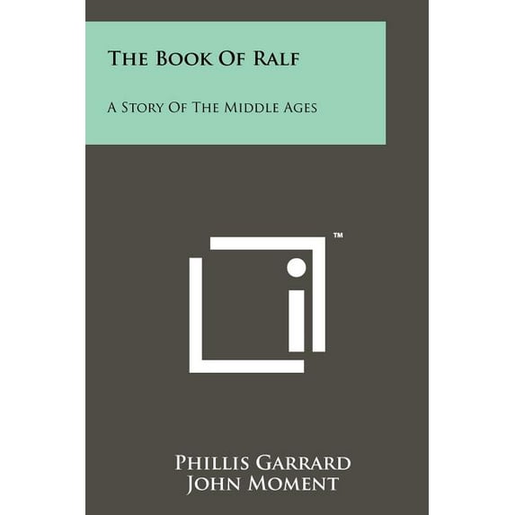 The Book of Ralf: A Story of the Middle Ages Paperback