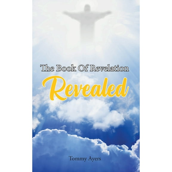The Book Of Revelation Revealed, (Paperback)
