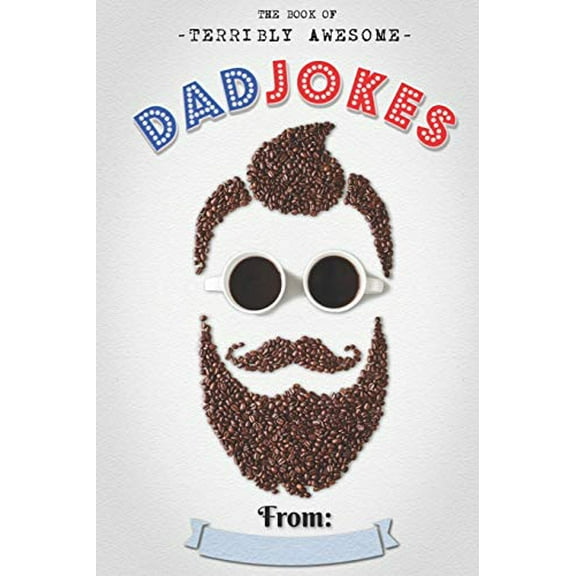 Pre-Owned The Book Of Terribly Awesome Dad Jokes (Paperback) by Dan Gilden