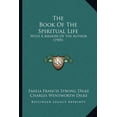 thumbnail image 1 of The Book Of The Spiritual Life : With A Memoir Of The Author (1905) (Paperback), 1 of 1