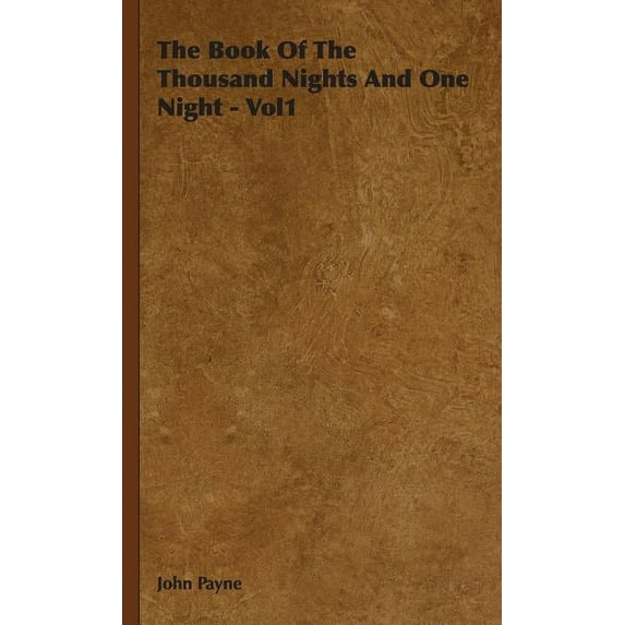 The Book Of The Thousand Nights And One Night - Vol1 Hardcover 1443723460 9781443723466 John Payne
