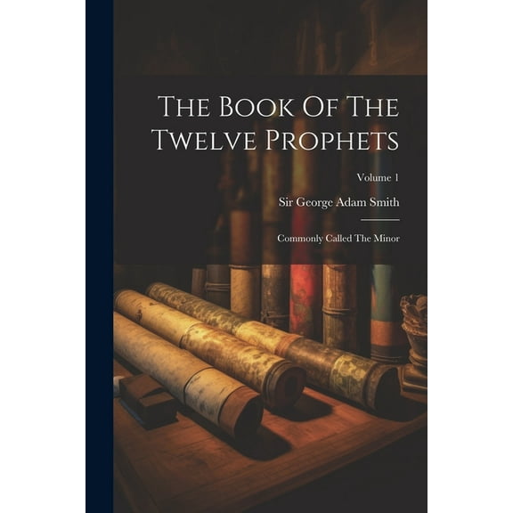 The Book Of The Twelve Prophets (Paperback)