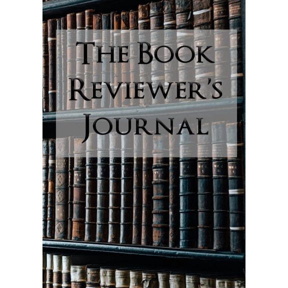 The Book Reviewer's Journal, (Paperback)
