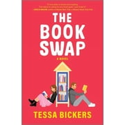 The Book Swap The Romance Novel about Book Lovers and for Book Lovers - Uplifting, Moving, of Love, Hardcover