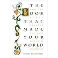 thumbnail image 1 of Pre-Owned The Book That Made Your World: How the Bible Created the Soul of Western Civilization (Hardcover) 1595553223 9781595553225, 1 of 1