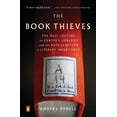 thumbnail image 1 of The Book Thieves : The Nazi Looting of Europe's Libraries and the Race to Return a Literary Inheritance (Paperback), 1 of 1