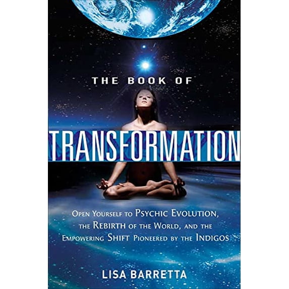 Pre-Owned Book Of Transformation: Open Yourself to Psychic Evolution, the Rebirth of the World, and the Empowering Shift Pioneered by the Indigos Paperback -