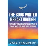 The Book Writer Breakthrough Paperback