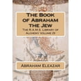 thumbnail image 1 of The R.A.M.S. Library of Alchemy: The Book of Abraham the Jew (Paperback), 1 of 1