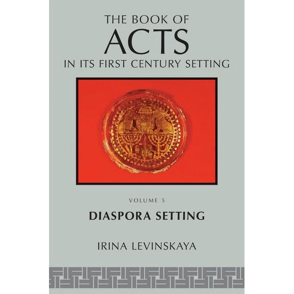 The Book of Acts in Its First Century Se The Book of Acts in Its Diaspora Setting, (Paperback)