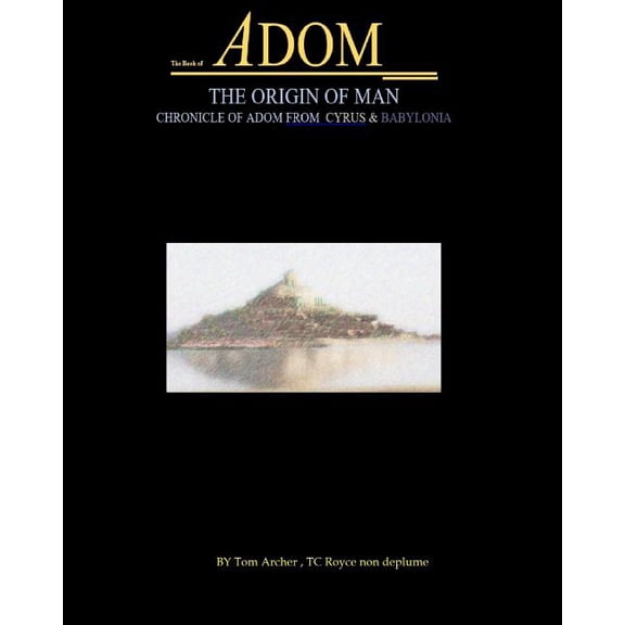 The Book of Adom, the Origin of Man: Illustrated Script, Screenplay