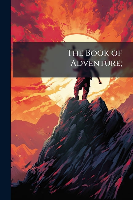 The Book of Adventure; Paperback