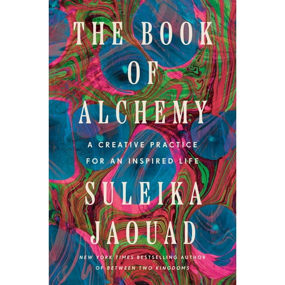 The Book of Alchemy: A Creative Practice for an Inspired Life (Hardcover)