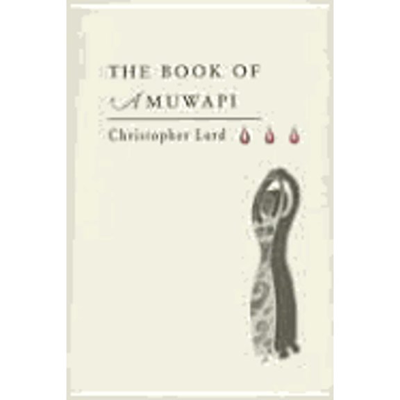 Pre-Owned The Book of Amuwapi (Paperback 9788086264141) by Christopher Lord