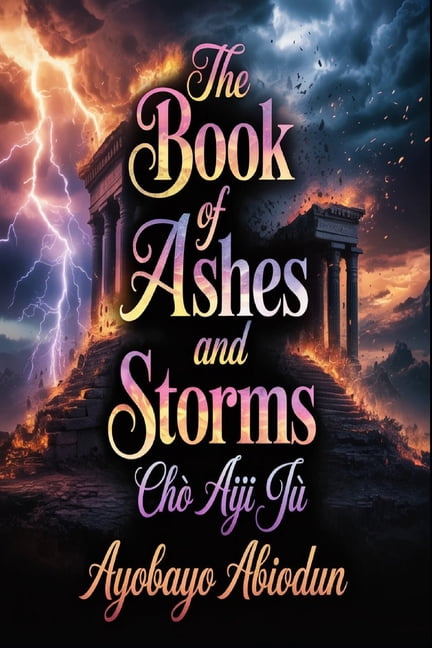 The Book of Ashes and Storms, (Paperback)