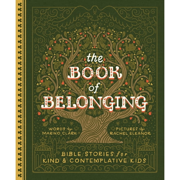 The Book of Belonging: Bible Stories for Kind and Contemplative Kids, (Hardcover)