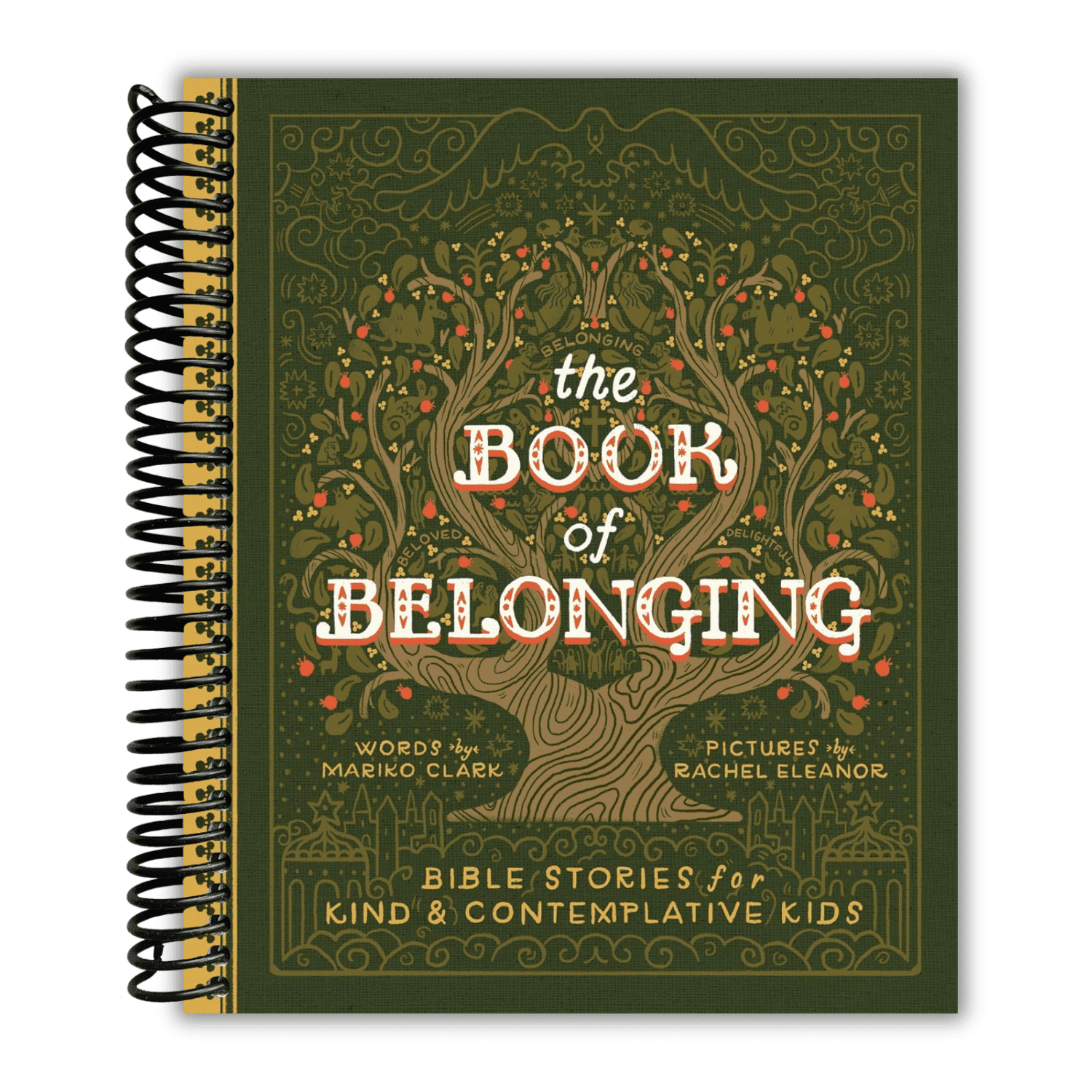 The Book of Belonging: Bible Stories for Kind and Contemplative Kids (Spiral Bound)
