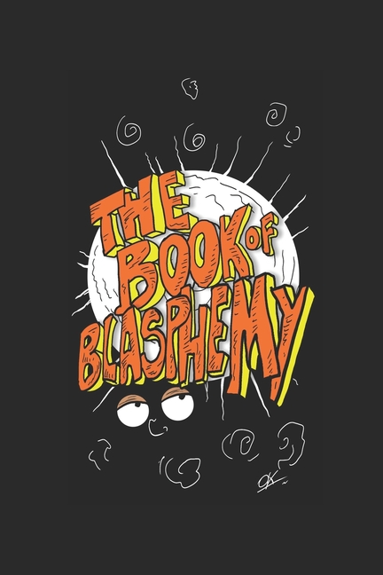 The Book of Blasphemy (Paperback)