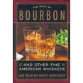 thumbnail image 1 of Pre-Owned The Book of Bourbon: And Other Fine American Whiskeys (Paperback) 0395935229 9780395935224, 1 of 1