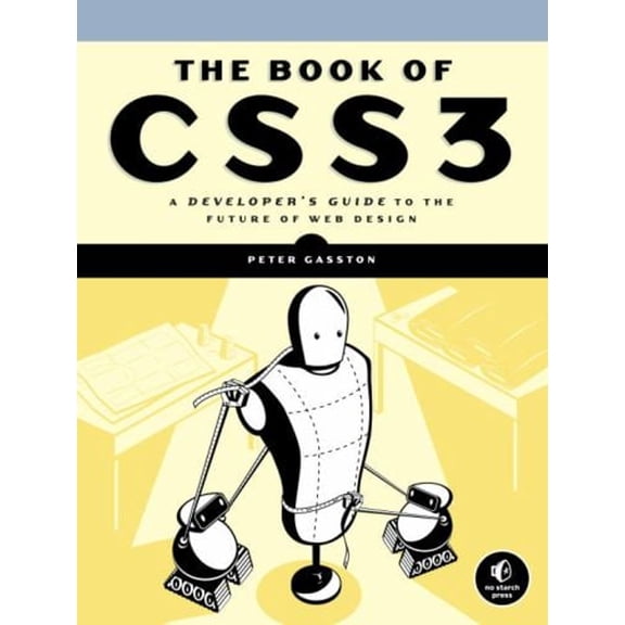 Pre-Owned The Book of CSS3: A Developer's Guide to the Future of Web Design (Paperback) 1593272863 9781593272869