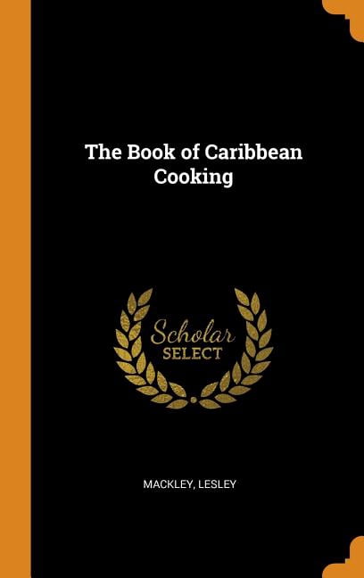 The Book of Caribbean Cooking Hardcover