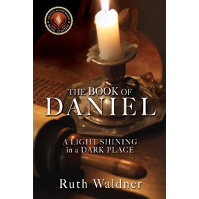 The Book of Daniel: A LIGHT SHINING in a DARK PLACE, (Paperback)