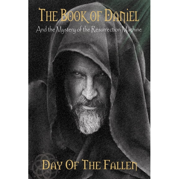The Book of Daniel and the Mystery of the Resurrection Machine (Hardcover)