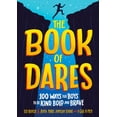 thumbnail image 1 of The Book of Dares: 100 Ways for Boys to Be Kind, Bold, and Brave, (Hardcover), 1 of 1