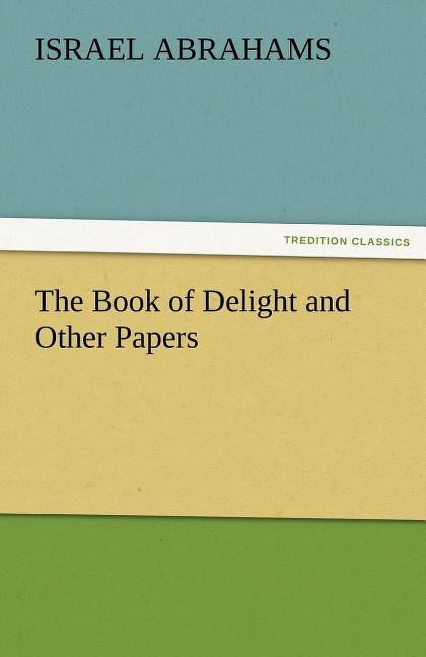 The Book of Delight and Other Papers (Paperback)