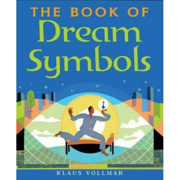 Pre-Owned The Book of Dream Symbols (Hardcover) 1402713029 9781402713026