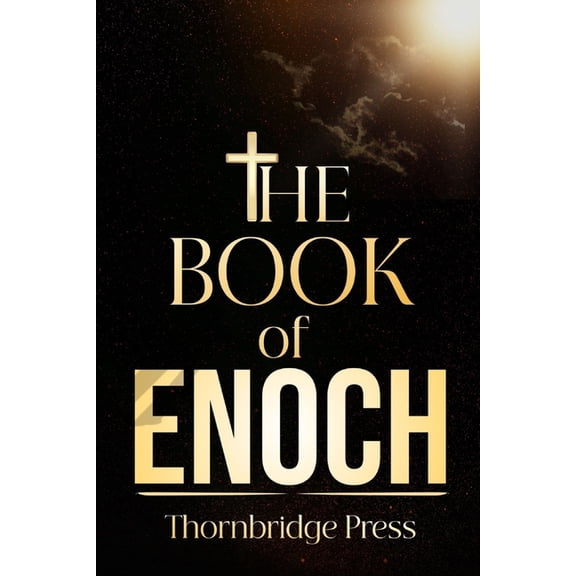 The Book of Enoch: Forbidden Knowledge of Fallen Angels, Nephilim Giants, Watchers' Rebellion, and Ancient Apocalyp, (Paperback)