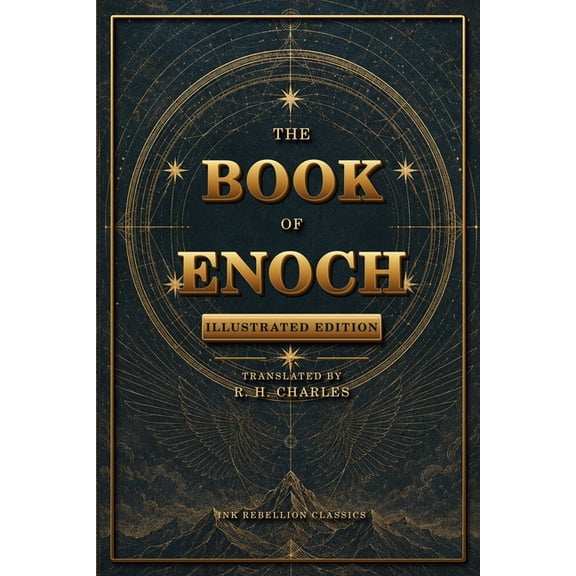 The Book of Enoch - The Complete R. H. Charles Translation of 1 Enoch: An Illustrated Edition of the Watchers, Fallen An, (Paperback)