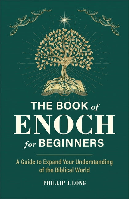 The Book of Enoch for Beginners: A Guide to Expand Your