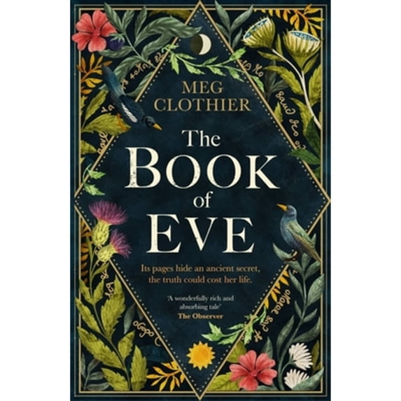 Pre-Owned The Book of Eve: A beguiling historical feminist tale - inspired by the undeciphered (Hardcover 9781472276087) by Meg Clothier
