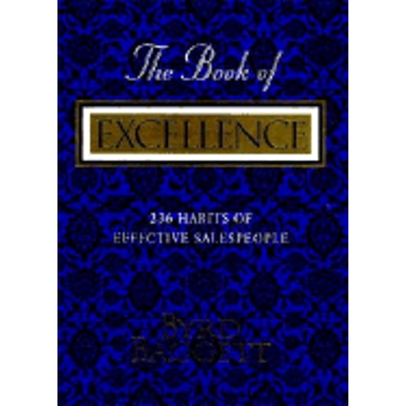 Pre-Owned The Book of Excellence: 236 Habits of Effective Sales People (Hardcover) 155853167X 9781558531673