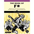 thumbnail image 1 of Pre-Owned The Book of F#: Breaking Free with Managed Functional Programming (Paperback) 1593275528 9781593275525, 1 of 1