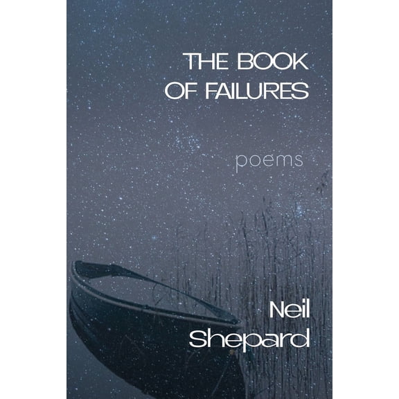 The Book of Failures: poems, (Paperback)